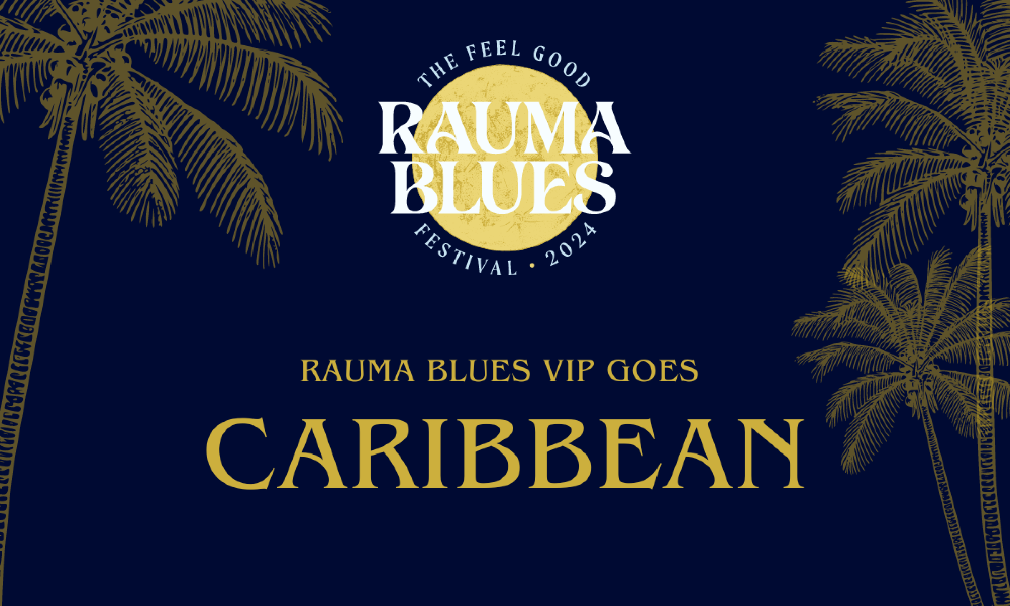 RAUMA BLUES VIP GOES